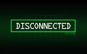 disconnected