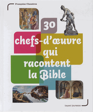 30 chefs oeuvre Bible